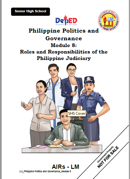 Philippine Politics Q4 M1- Roles and Responsibilities of the Philippine Judiciary