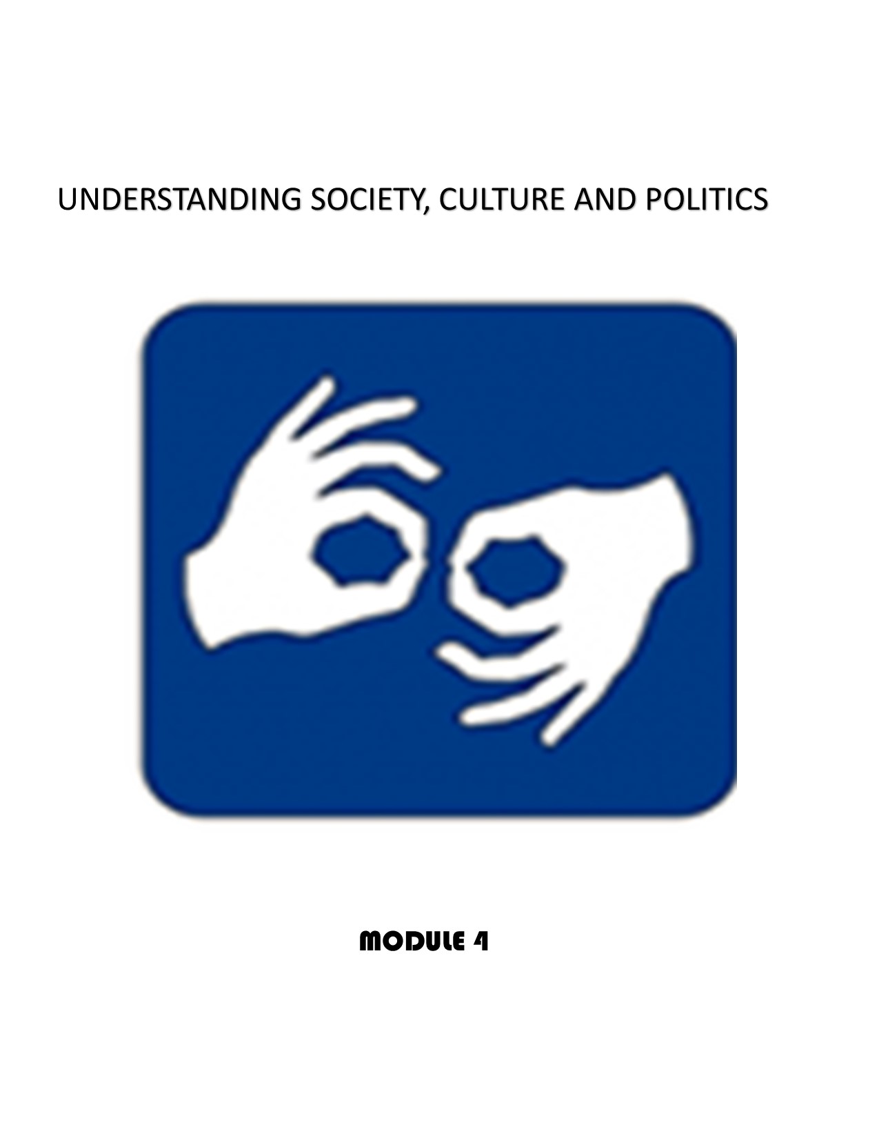 UNDERSTANDING SOCIETY, CULTURE AND POLITICS_Q3_300131