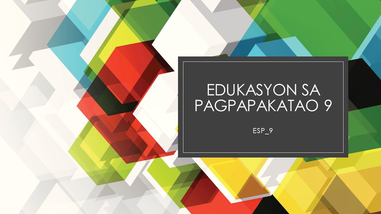 Edukasyon sa Pagpapakatao_9_300131