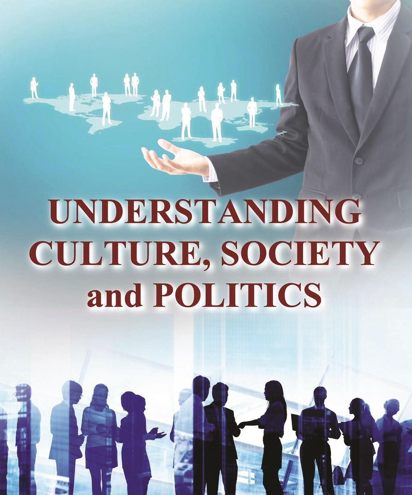 Understanding Culture, Society, and Politics