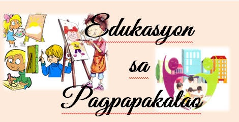 Edukasyon sa Pagpapakatao 9 - Quarter 4