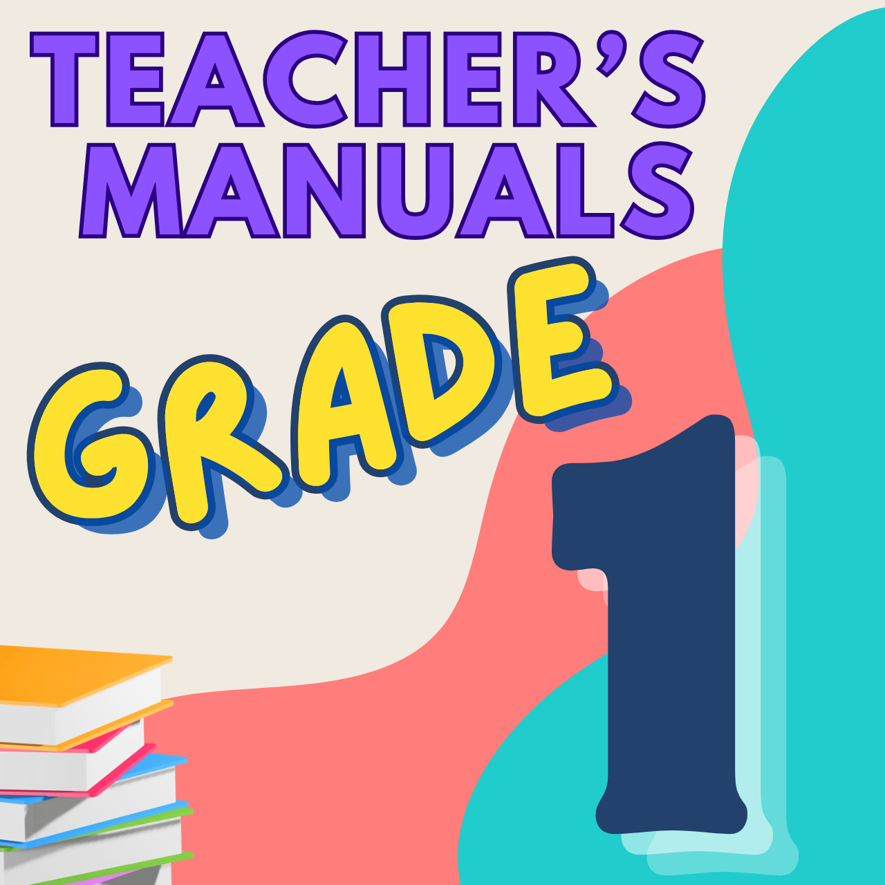 Grade 1 Electronic Teacher's Manuals